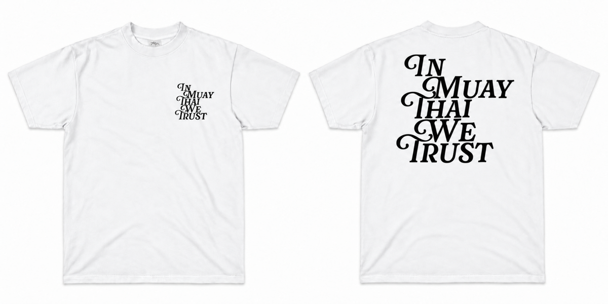 In Muay Thai We Trust - White